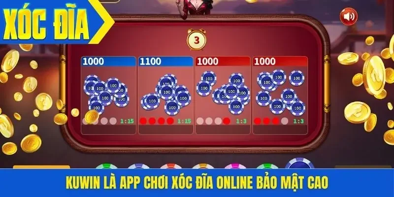Kuwin là app chơi xóc đĩa online bảo mật cao