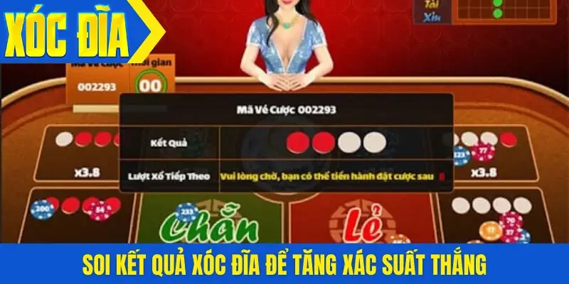 Soi kết quả xóc đĩa để tăng xác suất thắng