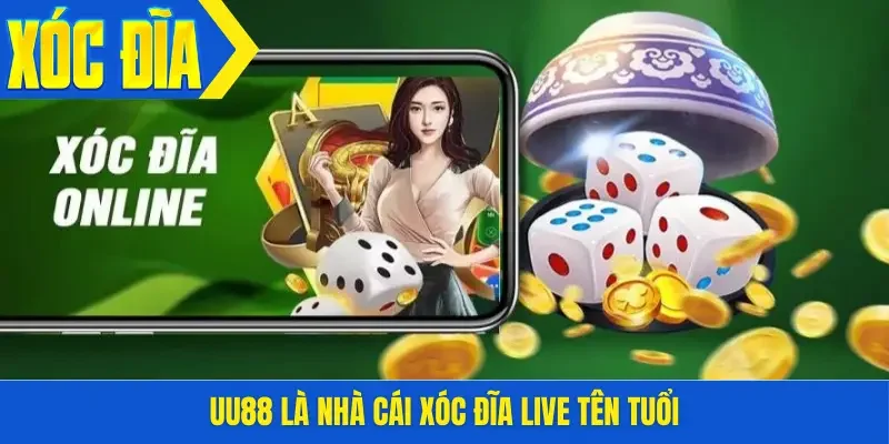 UU88 là nhà cái xóc đĩa live tên tuổi